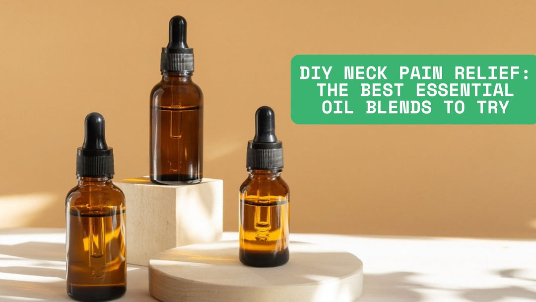 DIY Neck Pain Relief: The Best Essential Oil Blends to Try