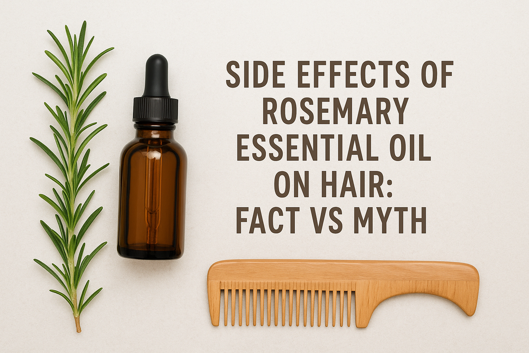 Side Effects of Rosemary Essential Oil on Hair: Fact vs Myth